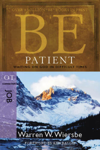Be Patient. Waiting on God in Difficult Times