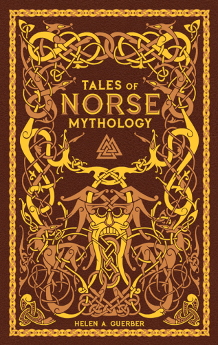 Tales of Norse Mythology (Barnes & Noble Collectible Editions)