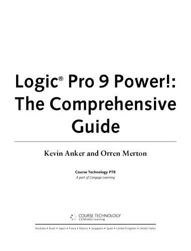 Logic Pro 9 power!: the comprehensive guide