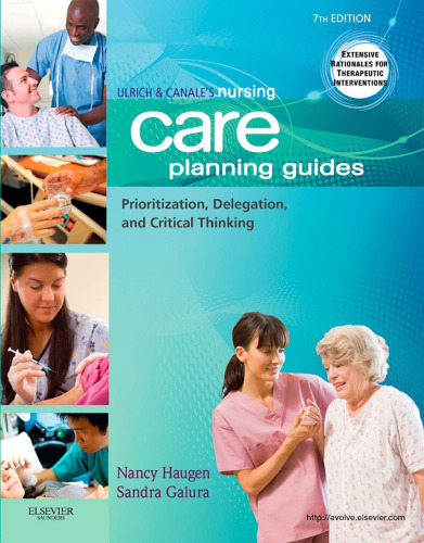 Ulrich & Canale's Nursing Care Planning Guides