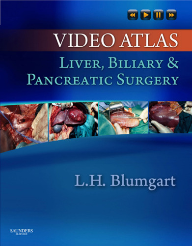 Video Atlas: Liver, Biliary & Pancreatic Surgery