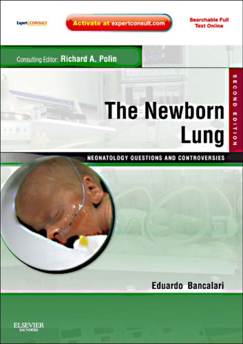 The Newborn Lung: Neonatology Questions and Controversies