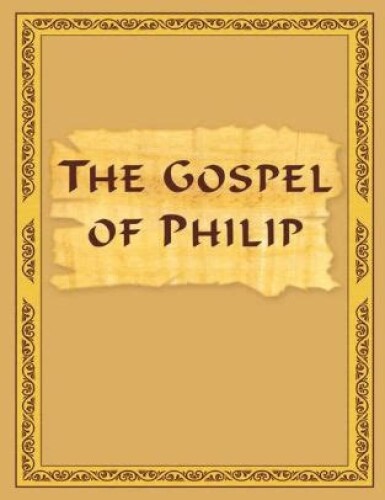 The Gospel of Philip