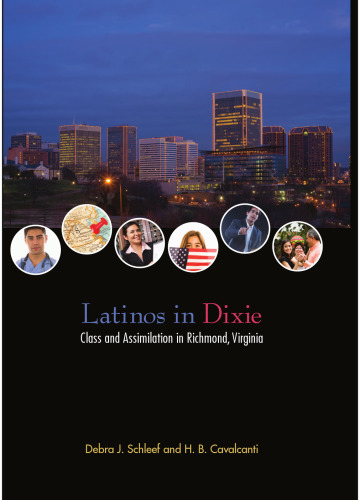 Latinos in Dixie : Class and Assimilation in Richmond, Virginia