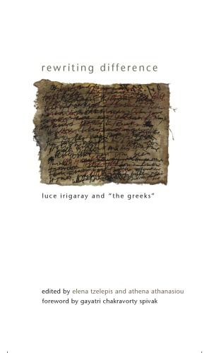 Rewriting difference: Luce Irigaray and 'the Greeks'