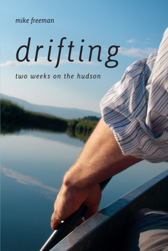 Drifting: Two Weeks on the Hudson