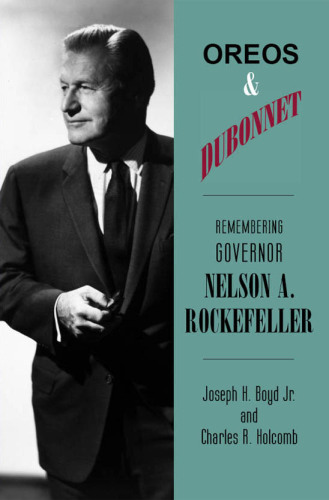 Oreos and Dubonnet: Remembering Governor Nelson A. Rockefeller