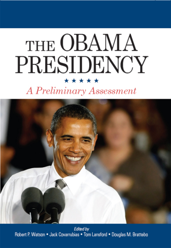 The Obama Presidency : A Preliminary Assessment