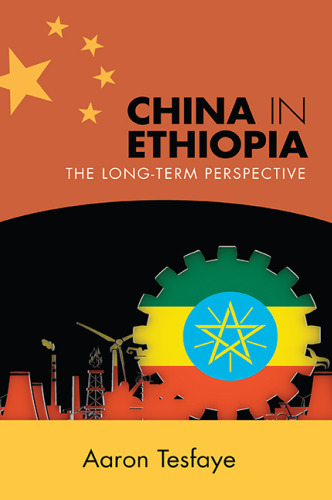 China in Ethiopia: The Long-Term Perspective