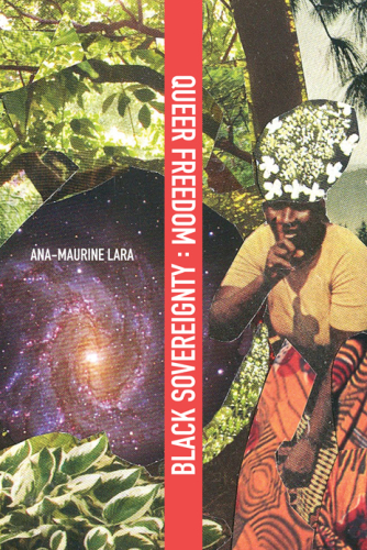 Queer Freedom : Black Sovereignty