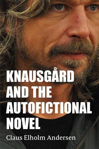 Knausgård and the Autofictional Novel