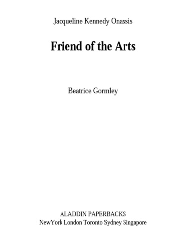 Jacqueline Kennedy Onassis: Friend of the Arts