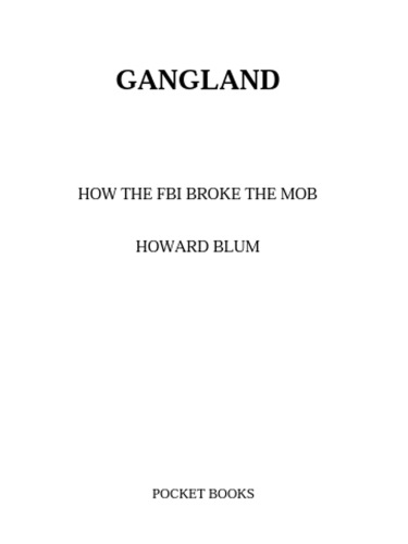 Gangland: How the FBI Broke the Mob