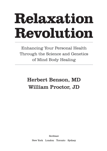 Relaxation Revolution: The Science and Genetics of Mind Body Healing