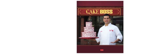 Cake boss: stories and recipes from mia famiglia