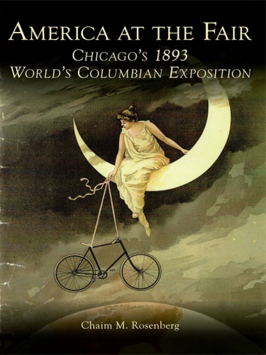 America at the fair: Chicago's 1893 World's Columbian Exposition