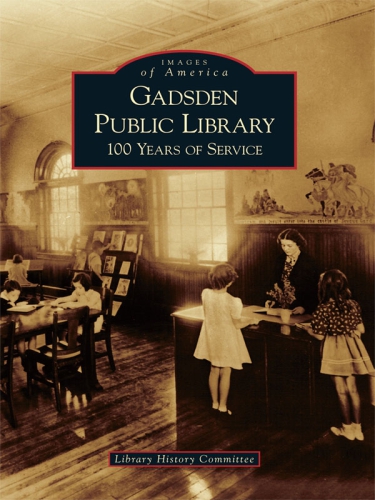 Gadsden Public Library: 100 years of service