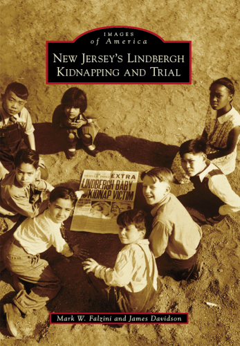 New Jersey's Lindbergh Kidnapping and Trial