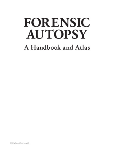 Forensic Autopsy: A Handbook and Atlas