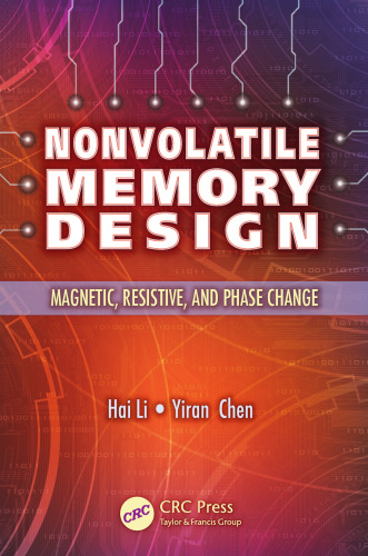 Nonvolatile Memory Design: Magnetic, Resistive, and Phase Change