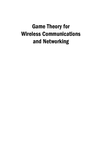 Game Theory for Wireless Communications and Networking