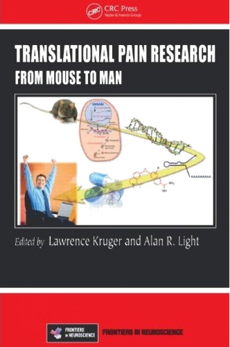 Translational Pain Research: From Mouse to Man (Frontiers in Neuroscience)