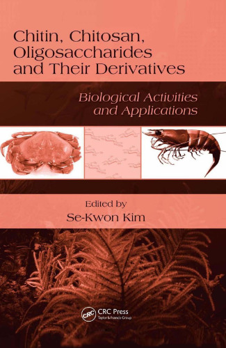 Chitin, Chitosan, Oligosaccharides and Their Derivatives: Biological Activities and Applications