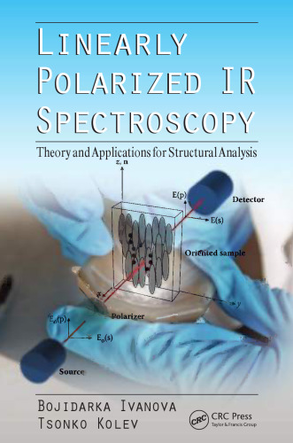 Linearly polarized IR spectroscopy : theory and applications for structural analysis