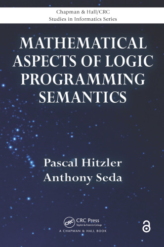 Mathematical Aspects of Logic Programming Semantics