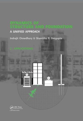 Dynamics of Structure and Foundation - A Unified Approach: 2. Applications