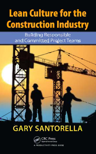 Lean culture for the construction industry : building responsible and committed project teams