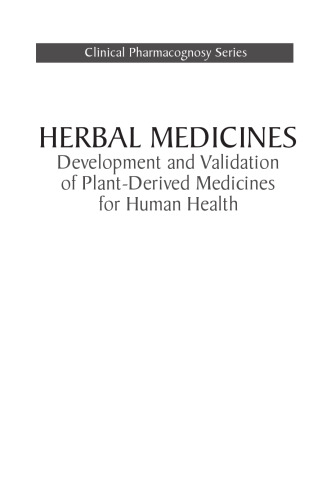 Herbal medicines : development and validation of plant-derived medicines for human health