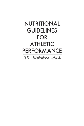 Nutritional guidelines for athletic performance : the training table
