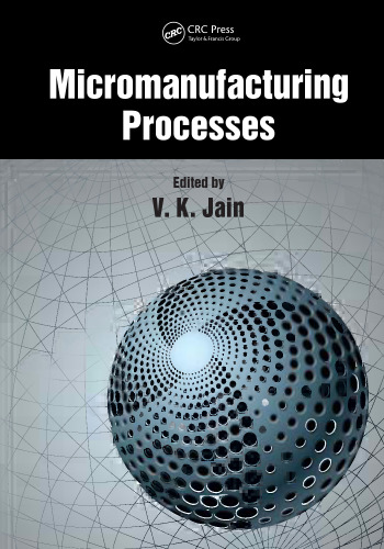 Micromanufacturing processes