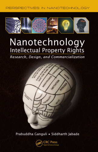 Nanotechnology Intellectual Property Rights: Research, Design, and Commercialization