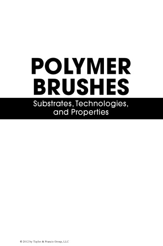 Polymer brushes : substrates, technologies, and properties