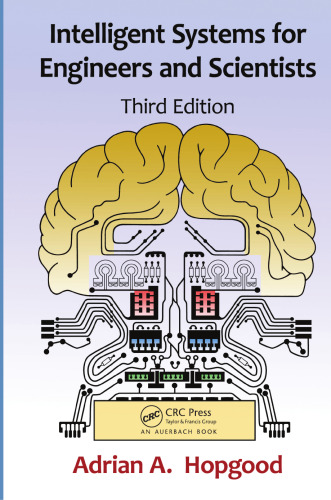 Intelligent systems for engineers and scientists