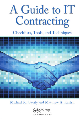 A Guide to IT Contracting: Checklists, Tools, and Techniques