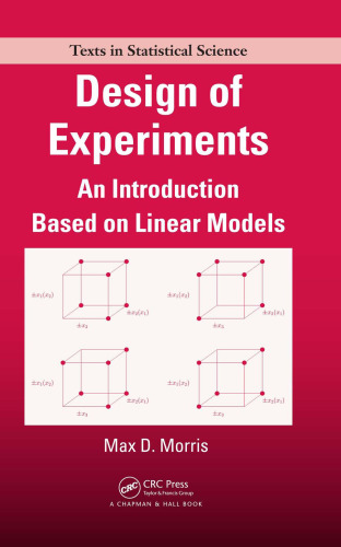 Design of Experiments : An Introduction Based on Linear Models
