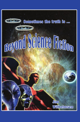 Beyond Science Fiction!