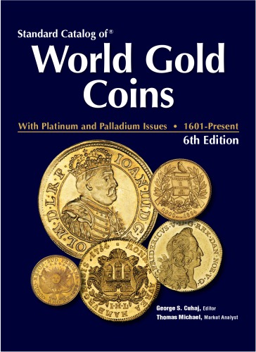 Standard Catalog of World Gold Coins, 1601-Present