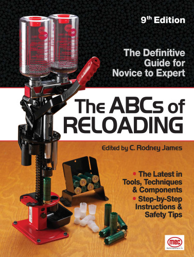 The ABCs of Reloading : the Definitive Guide for Novice to Expert