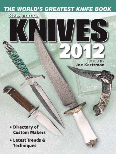 Knives 2012: The World's Greatest Knife Book