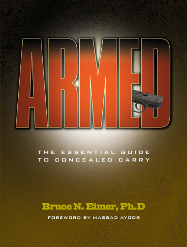 Armed - The Essential Guide to Concealed Carry