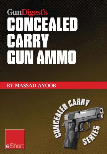 Gun Digest's Concealed Carry Gun Ammo eShort
