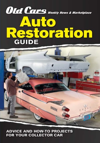 Old Cars Weekly Restoration Guide