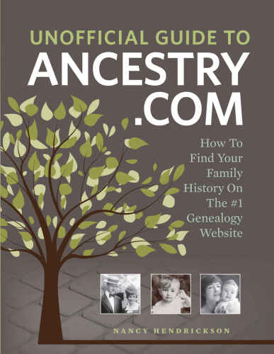 The Unofficial Guide to Ancestry.com