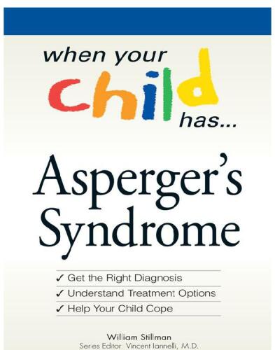 When Your Child Has . . . Asperger's Syndrome