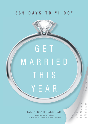 Get Married This Year: 365 Days to 'I Do'