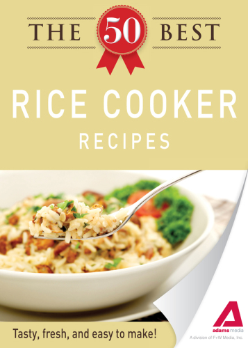 The 50 Best Rice Cooker Recipes. Tasty, Fresh, and Easy to Make!